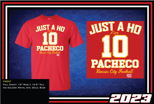 Just a Ho for Pacheco T-Shirt